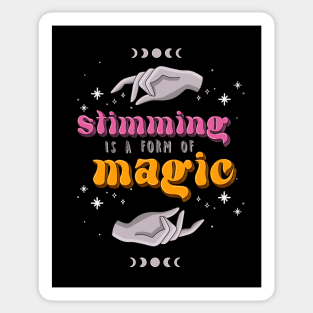 Stimming is a form of magic Sticker